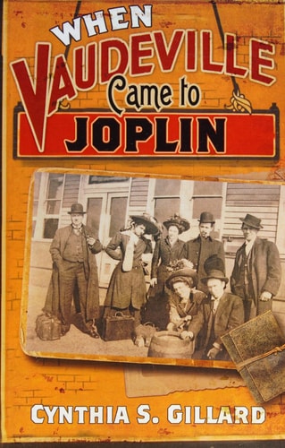 When Vaudeville Came to Joplin