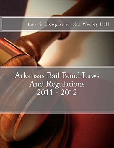 Arkansas Bail Bond Laws And Regulations