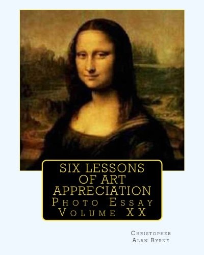 Six Lessons of Art Appreciation Photo Essay