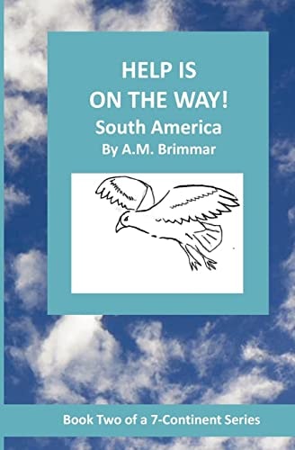 Help Is On The Way South America