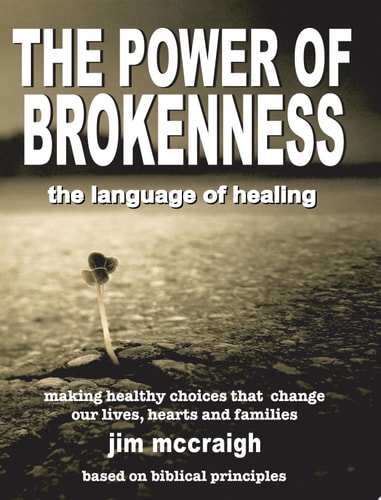 The Power of Brokenness The Language of Healing