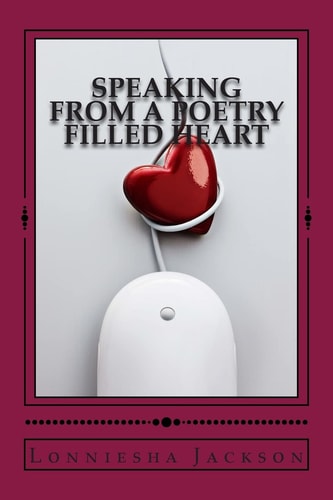 Speaking From A Poetry Filled Heart