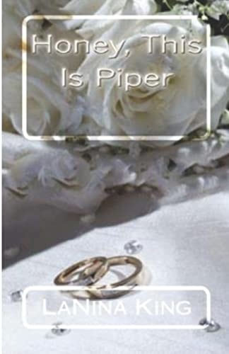 Honey, This Is Piper