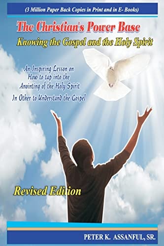 The Christian's Power Base Knowing The Gospel And The Holy Spirit