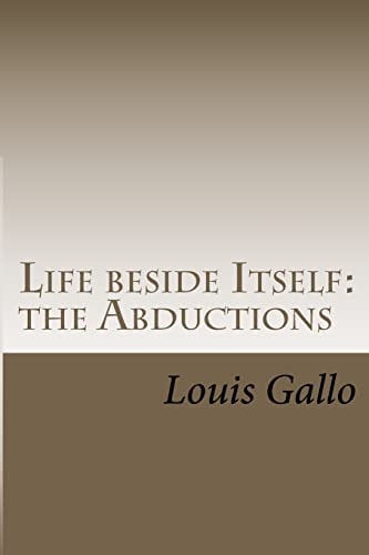 Life Beside Itself The Abductions