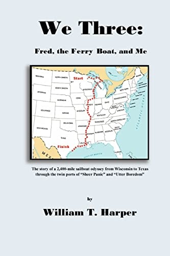 We Three Fred, the Ferry Boat, and Me