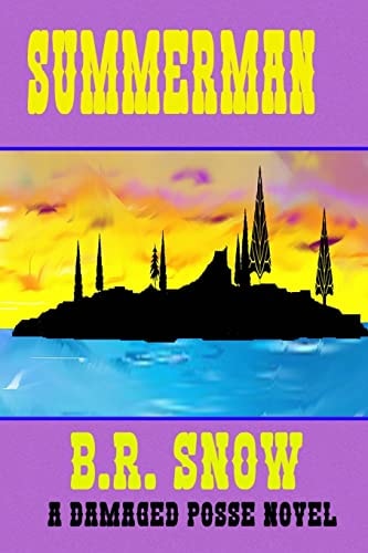 Summerman A Damaged Posse Novel