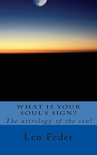 What Is Your Soul's Sign? The Astrology of the Soul