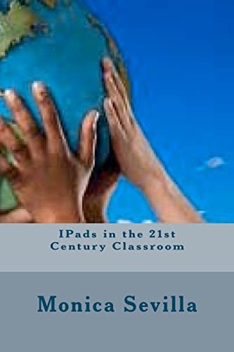 IPads in the 21st Century Classroom
