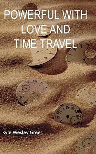 Powerful with Love and Time Travel