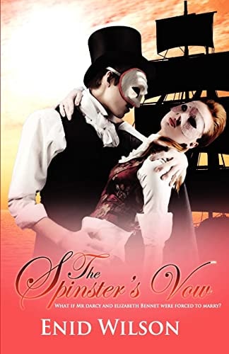 The Spinster's Vow A Spicy Retelling of Mrs. Darcy's Journey to Love