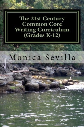 The 21st Century Common Core Writing Curriculum (Grades K-12)