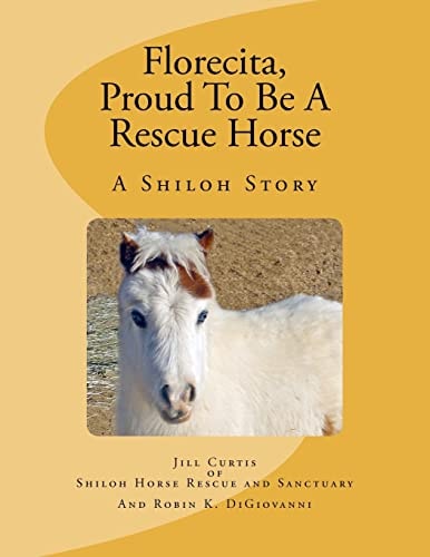 Florecita, Proud To Be A Rescue Horse