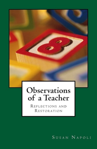 Observations of a Teacher Reflections and Restoration