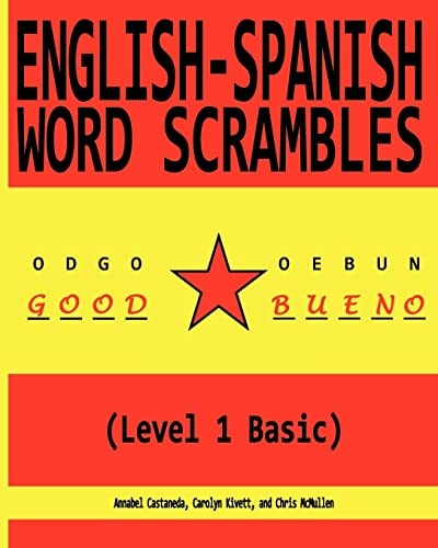 English-Spanish Word Scrambles (Level 1 Basic) Palabras Mezcladas Inglés-Español (1 Nivel Básico)