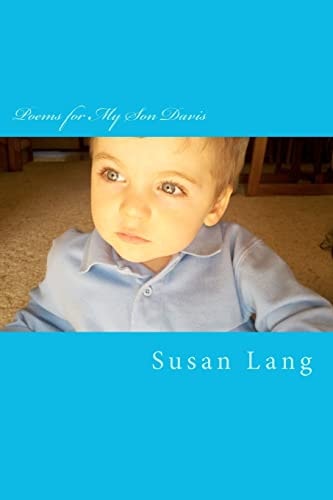 Poems for My Son Davis The Little Subtle Ways He Educates Me