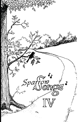 Sparrow Songs IV