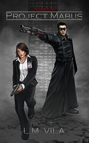 Agent M: Project Mabus The End Has Begun