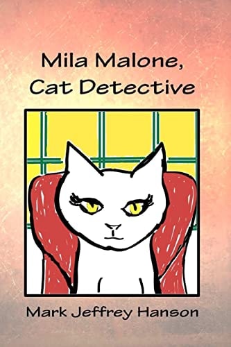 Mila Malone, Cat Detective The Mysterious Dr. Merrill Merkel