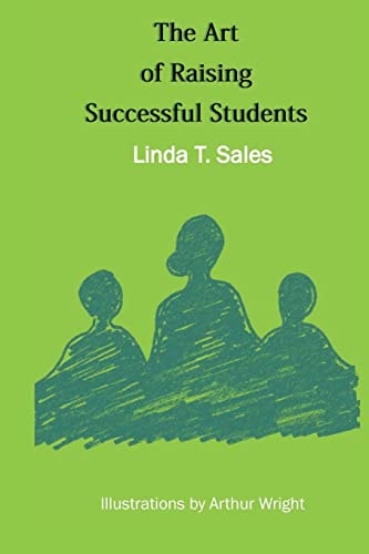 The Art of Raising Successful Students