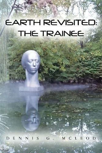 Earth Revisited The Trainee