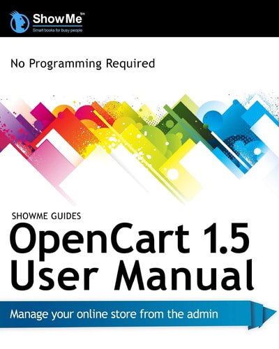 ShowMe Guides OpenCart 1. 5 User Manual