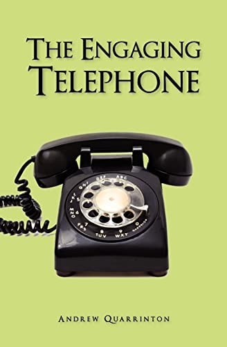 The Engaging Telephone
