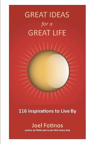 Great Ideas for a Great Life 101 Inspirations to Live By