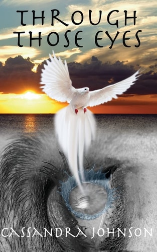 "Through Those Eyes"