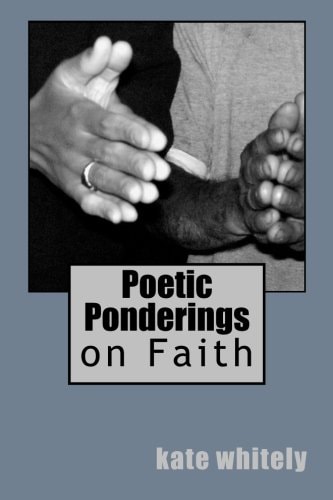 Poetic Ponderings On Faith