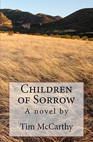 Children of Sorrow A Novel by Tim McCarthy