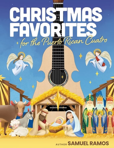 Christmas Music for the Puerto Rican Cuatro Samuel Ramos