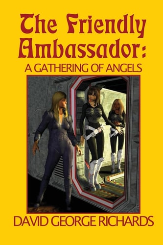 The Friendly Ambassador: a Gathering of Angels
