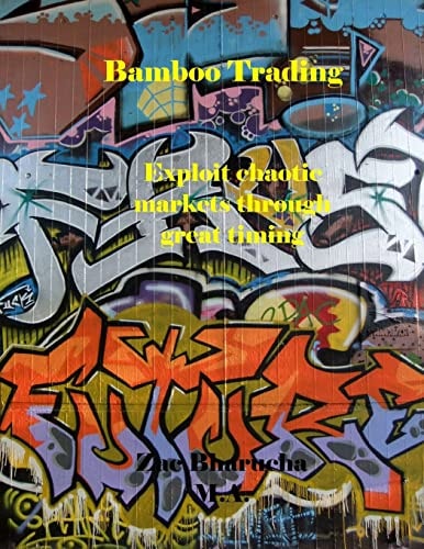 Bamboo Trading Learn How to Exploit Chaotic Markets