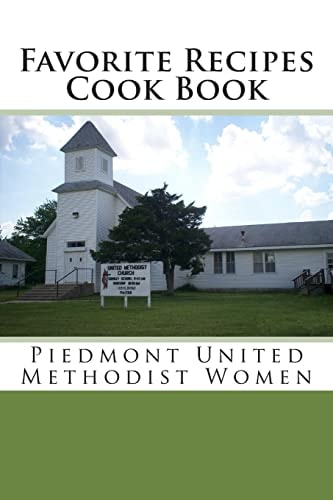 Favorite Recipes Cook Book Ladies' Aid of the Piedmont M. E. Church