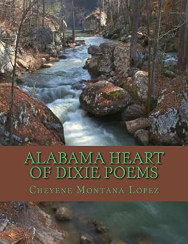Alabama Heart Of Dixie Poems Where Stars Rise And Fall Upon Alabama