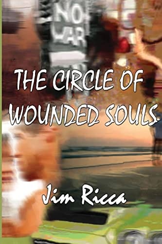 The Circle Of Wounded Souls Book One of the Circle of Wounded Souls Series.