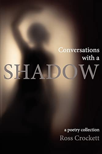 Conversations with a Shadow A Poetry Collection