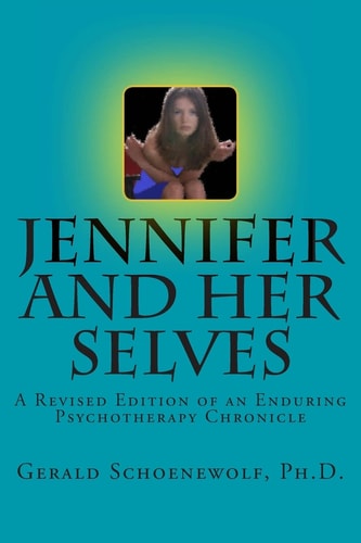 Jennifer and Her Selves Revised Edition