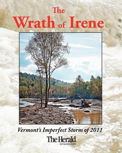 The Wrath of Irene Vermont's Imperfect Storm of 2011