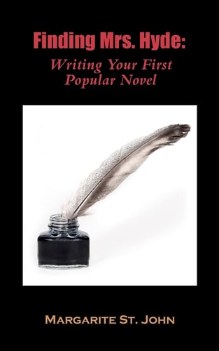 Finding Mrs. Hyde Writing Your First Popular Novel