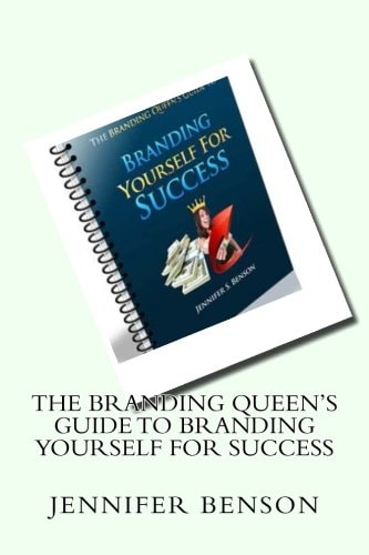The Branding Queen's Guide To Branding Yourself For Success A Step By Step Guide to Branding Yourself for Success