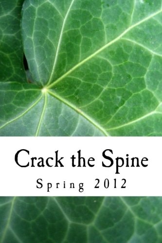 Crack the Spine Spring 2012