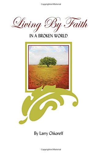 Living By Faith In A Broken World