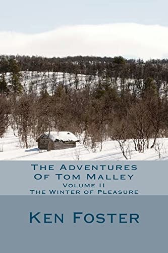 The Adventures of Tom Malley The Winter of Pleasure