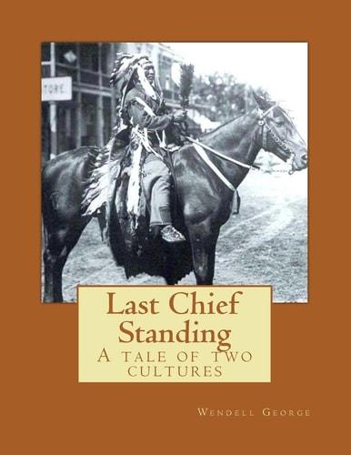 Last Chief Standing A Tale of Two Cultures
