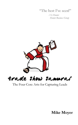 Trade Show Samurai The Four Core Arts for Capturing Leads