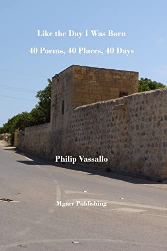 Like the Day I Was Born 40 Poems, 40 Places, 40 Days