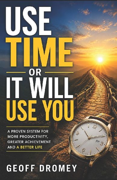 Use Time Or It Will Use You