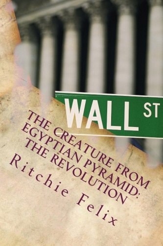 The Creature from Egyptian Pyramid The Revolution: The Spirit of Tahrir Square